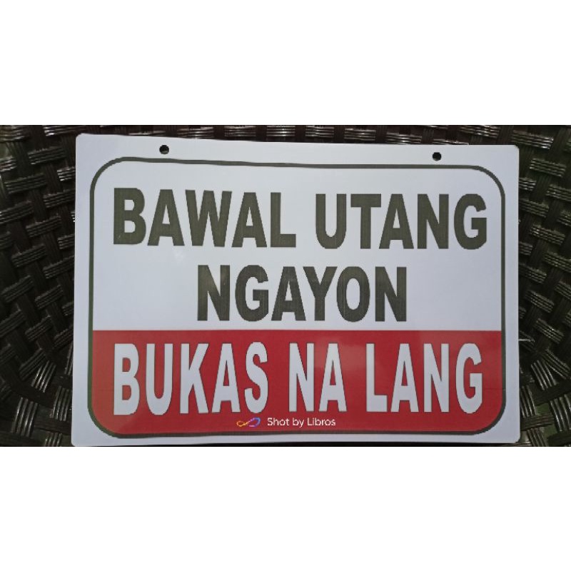 Bawal Utang Ngayon Bukas Na Lang Signage A4 Size Pvc Hard Plastic