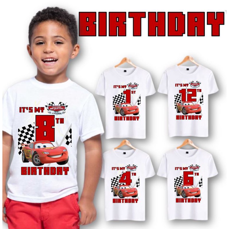 MCQUEEN BIRTHDAY Kids T shirt 0 12 Years Old Graphic Printed Tees Sublimation Shirt Shopee Philippines