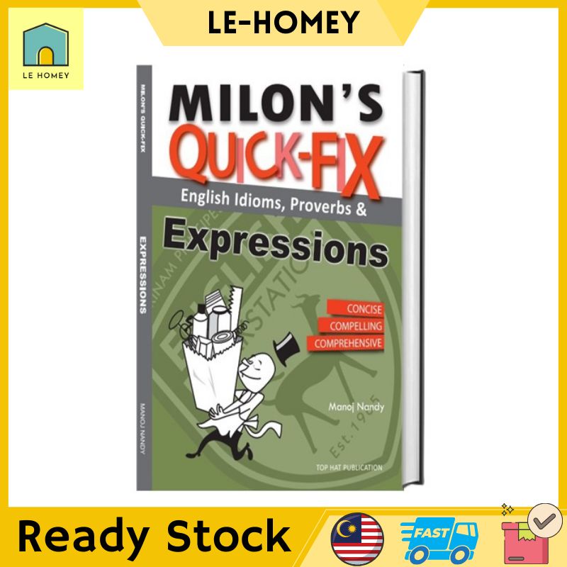 LH Milon's Quick-Fix: English Idioms, Proverbs & Expressions SPM, TESL ...