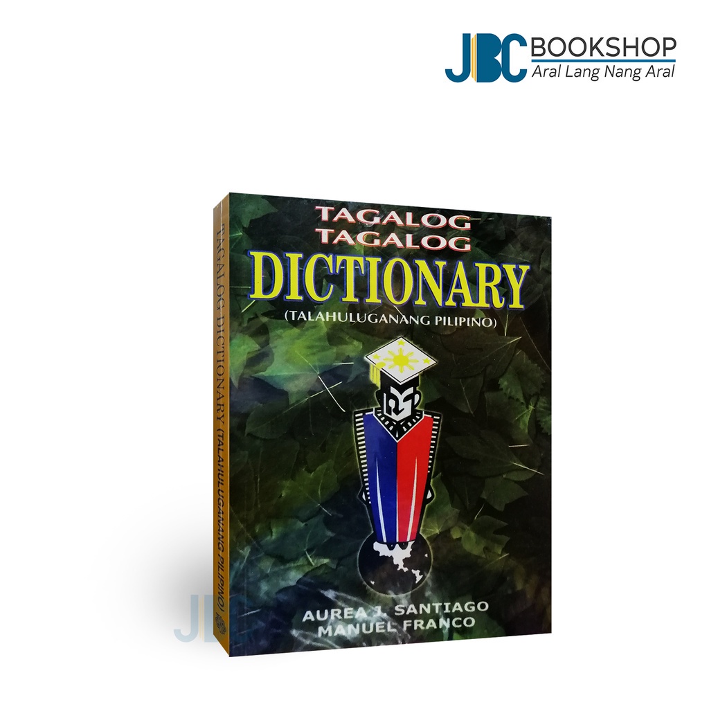 Tagalog - Tagalog Dictionary (Talahuluganang Pilipino) by Aurea J ...