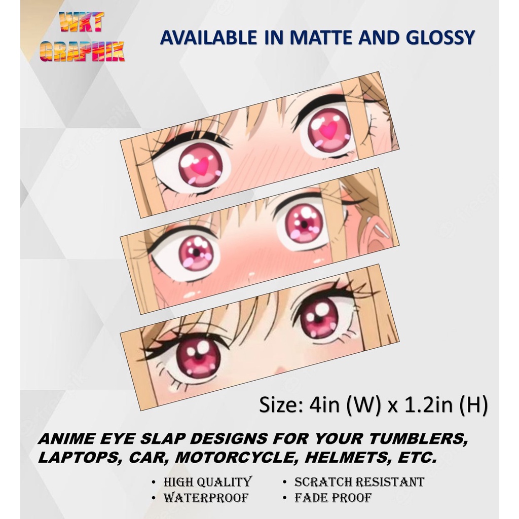 MY DRESS UP DARLING (MARIN) ANIME EYE SLAP STICKERS (MATTE / GLOSSY  LAMINATE) | Shopee Philippines