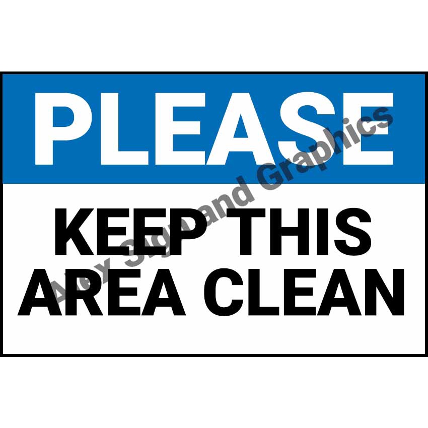 Please Keep This Area Clean PVC Signage - A4 Size (7.5 x 11.25 inches ...