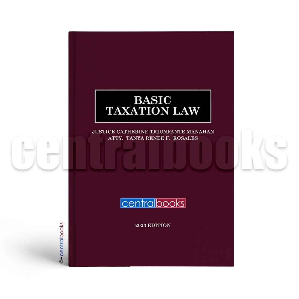 Basic Taxation Law (2023) by Justice Catherine Triunfante Manahan and Atty. Tanya Renee F