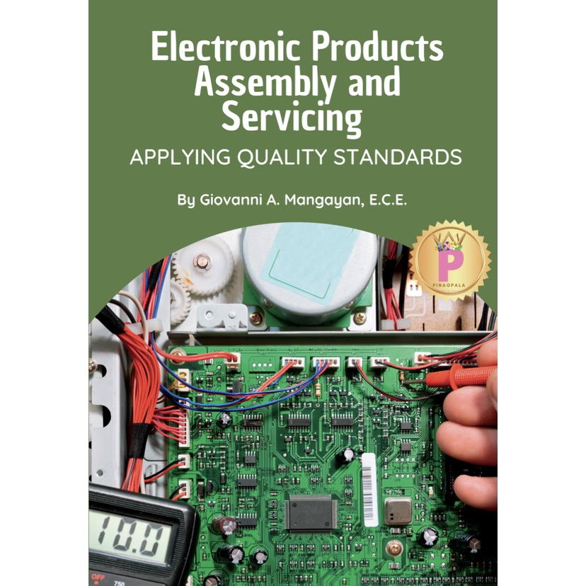 Electronic Products Assembly and Servicing APPLYING QUALITY STANDARDS