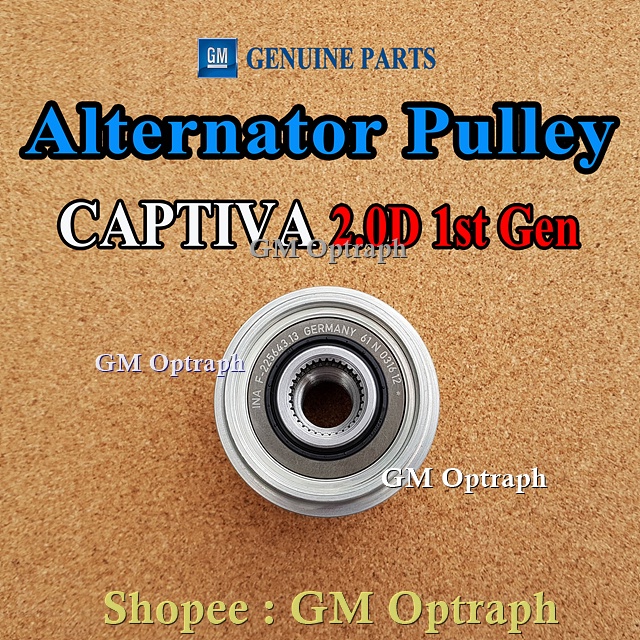 CAPTIVA 2.0D 1st Gen Alternator Pulley ( 100 ORIGINAL GM Chevrolet