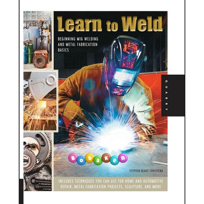 Learn To Weld (Beginning Mig Welding and Metal Fabrication Basics), Mig