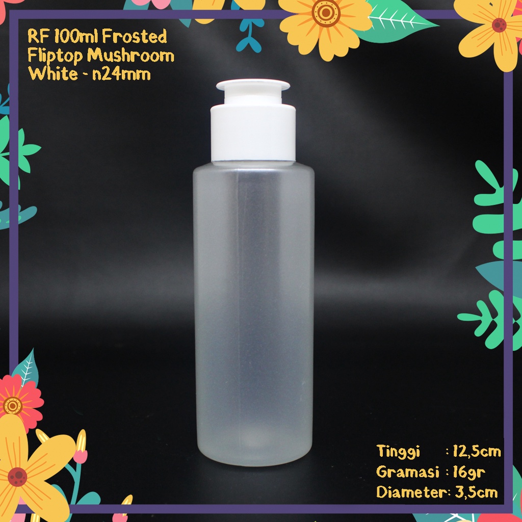 PUTIH Rf Bottle 100ML FROSTED FLIPTOP Cap White MUSHROOM MUSHROOM PET