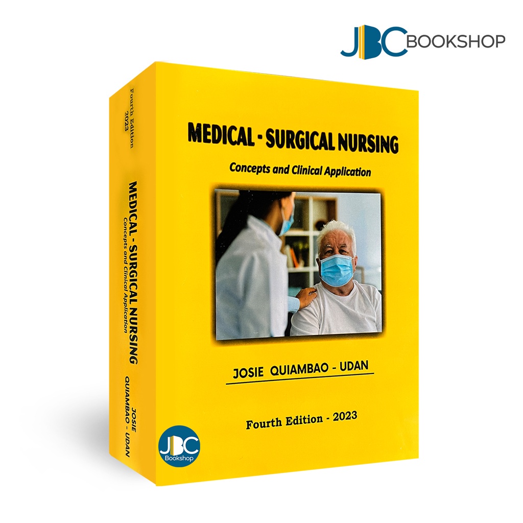 MedicalSurgical Nursing Concepts and Clinical Applications 4TH 2023