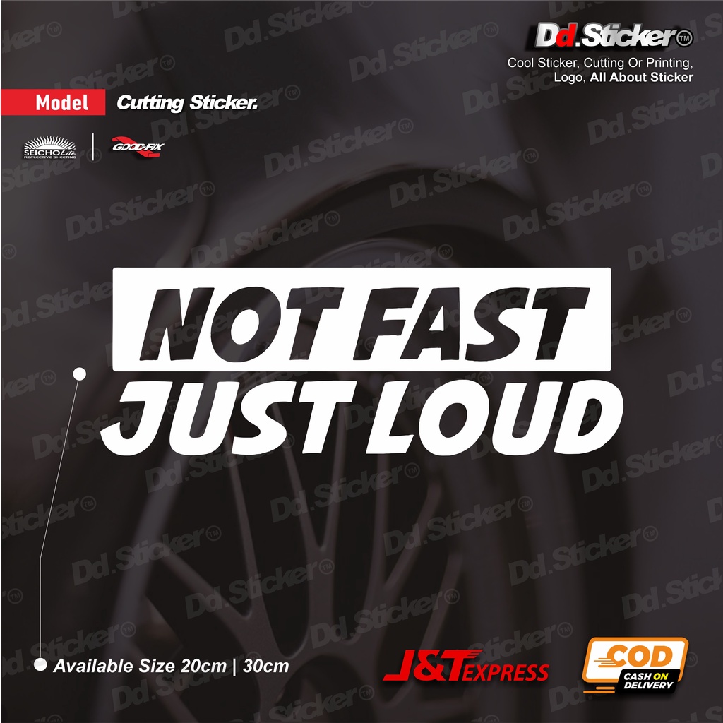 Not FAST JUST LOUD | Cutting stickers | Shopee Philippines