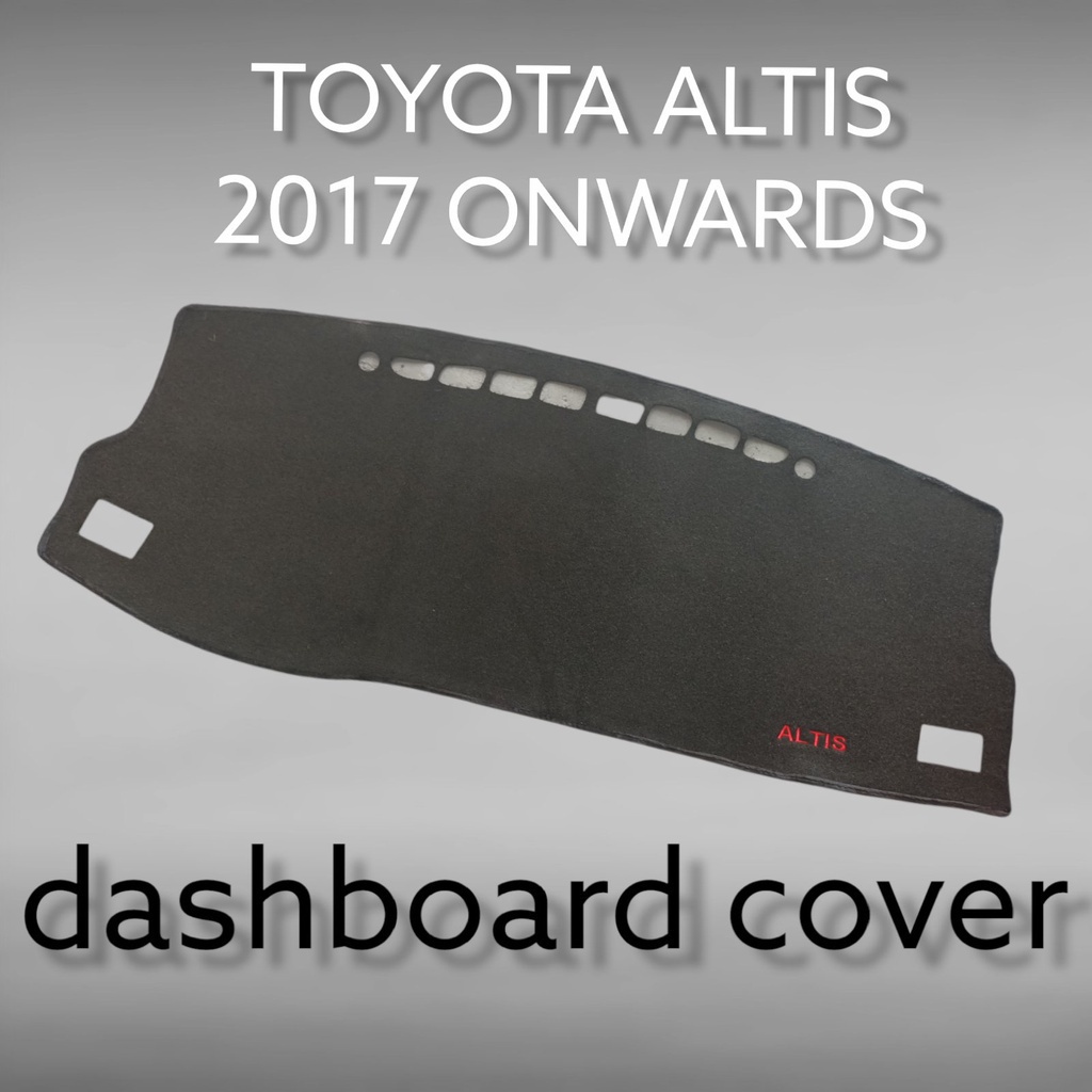 TOYOTA ALTIS 2017 ONWARDS DASHBOARD COVER ANTISLIP ( hub) | Shopee ...