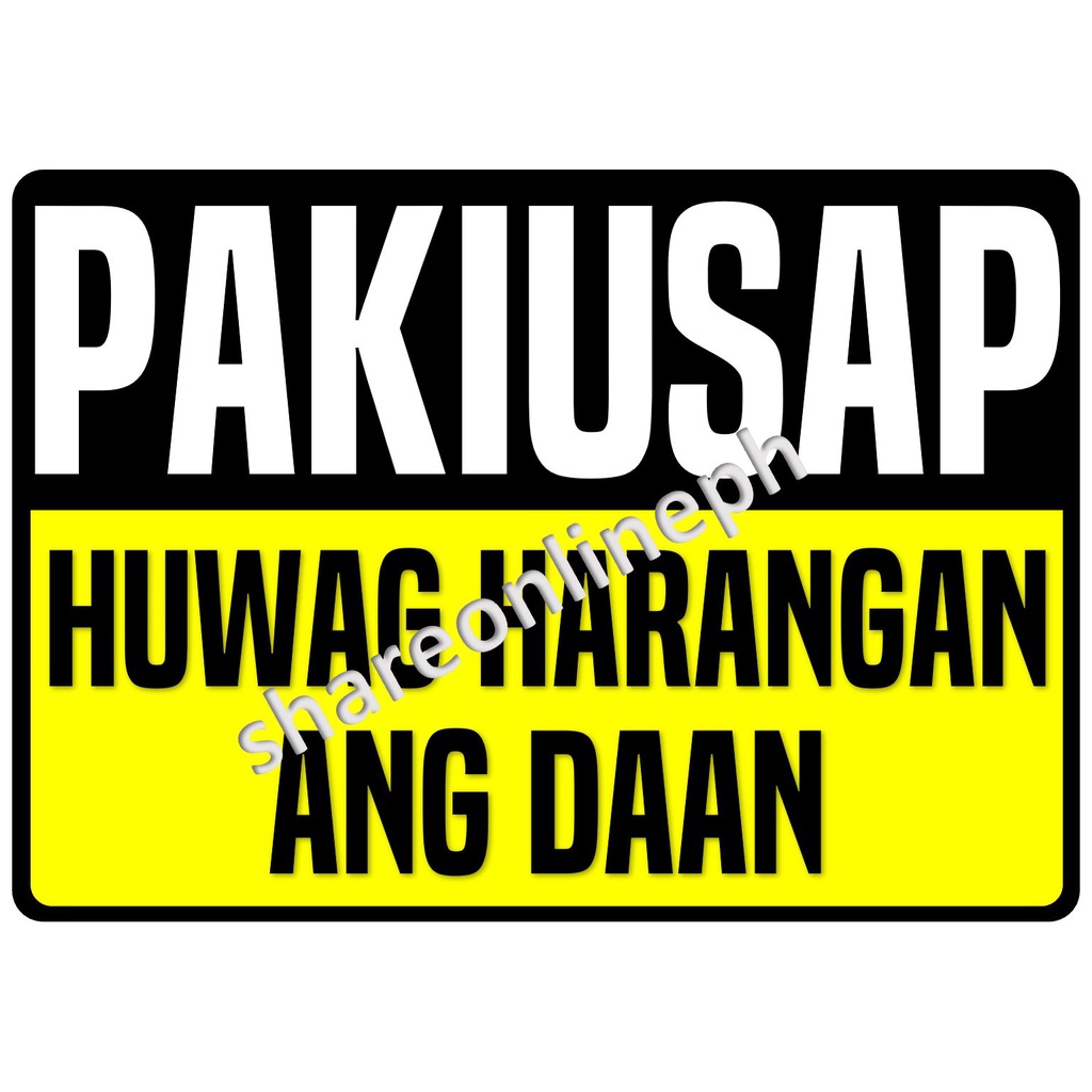 Laminated Signages Huwag Harangan Ang Daan Signage Sign Boards Shopee Philippines 4874