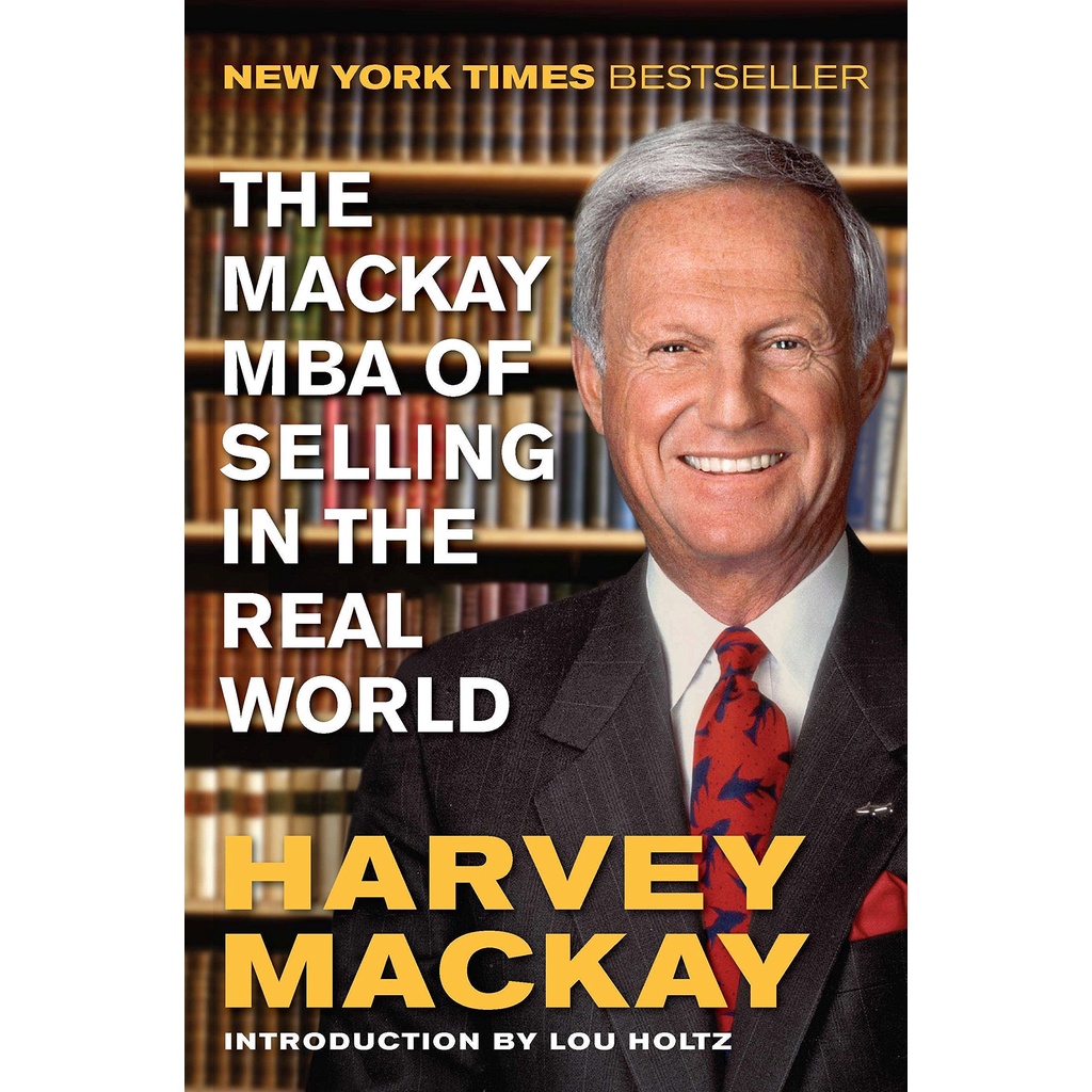 The Mackay MBA of Selling in the Real World by Harvey Mackay (Hardcover ...