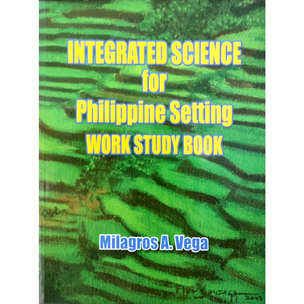 Integrated Science for Philippine Setting: Work Study Book by Milagros ...