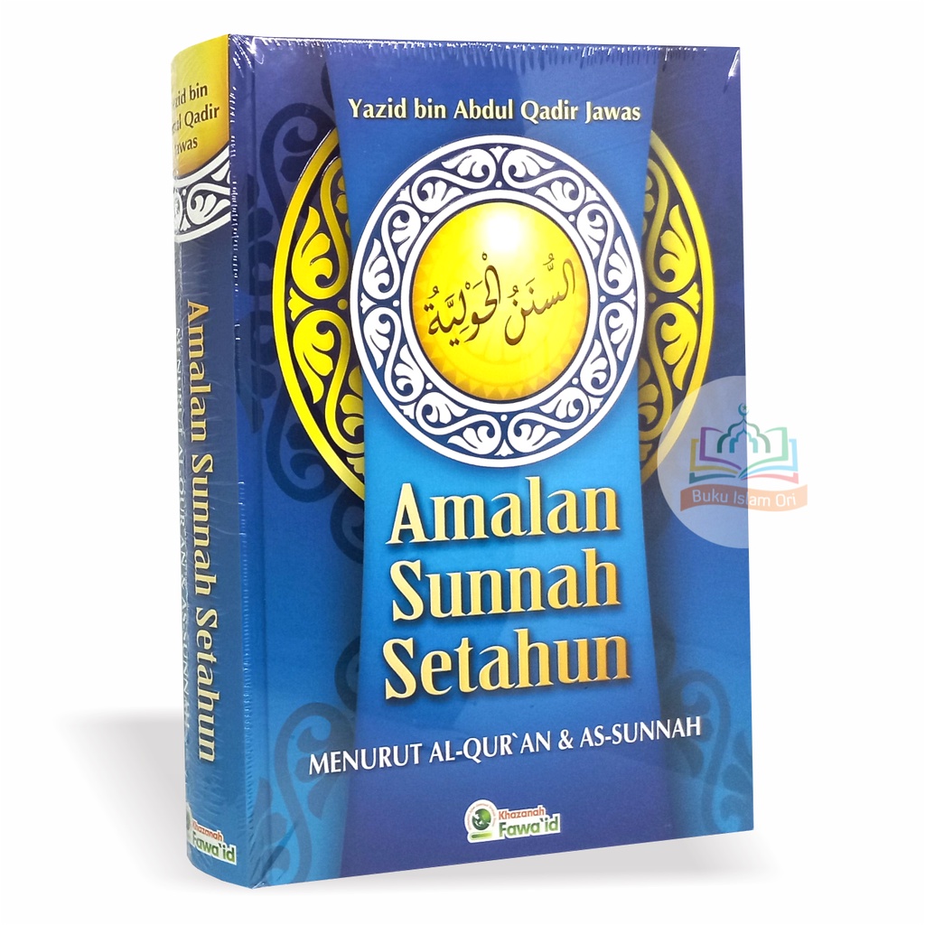 One Year Sunnah Practice - Yazid bin Abdul Qadir Jawas - Khazanah ...