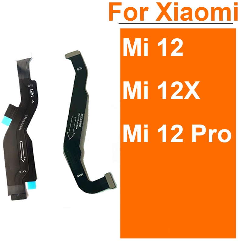 Lcd Mother Board Flex Cable For Xiaomi Mi 12 Mi 12x 12 Pro Lcd Mainboard Connector Ribbon 3155