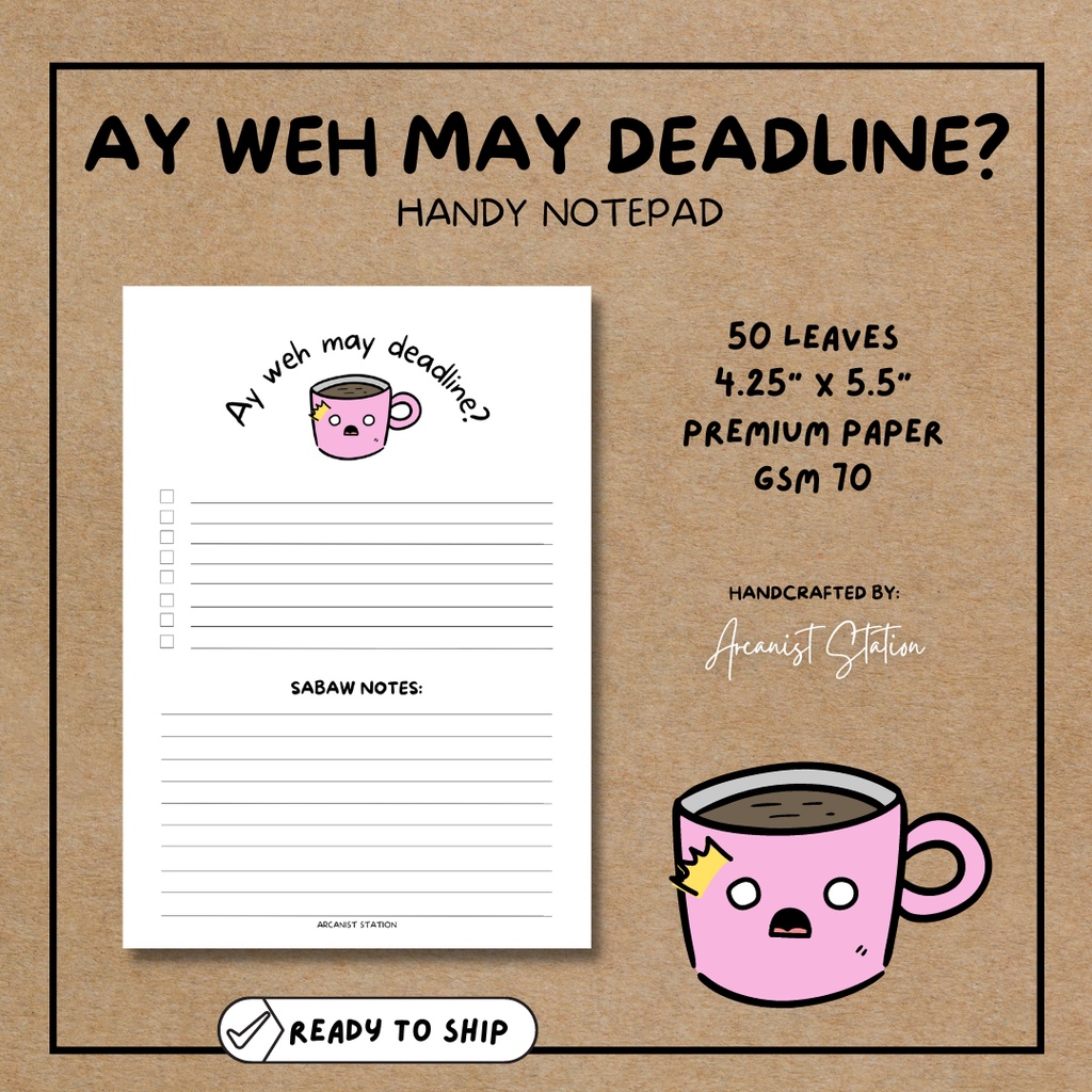 Ay weh may deadline? - Witty Tagalog Humor Notepad Planner | Shopee ...