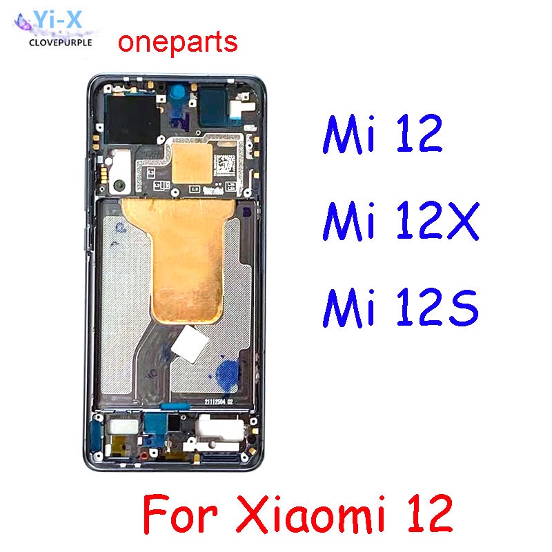 Middle Frame For Xiaomi Mi 12 Mi 12S Mi 12X Front Frame Housing Bezel ...
