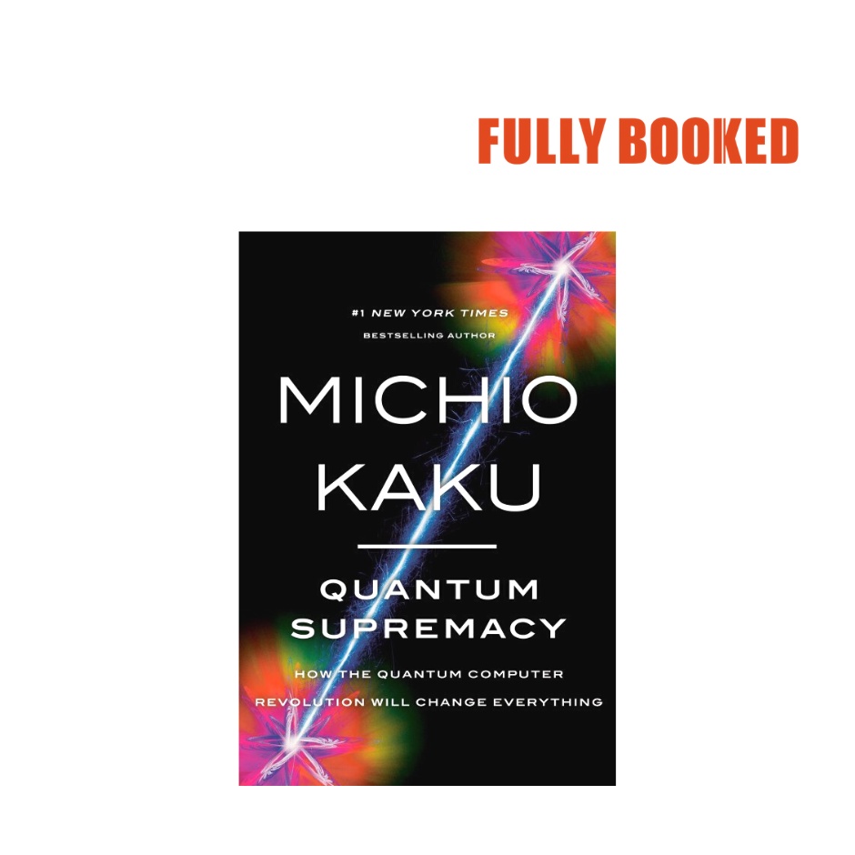 Quantum Supremacy (Hardcover) By Michio Kaku | Shopee Philippines