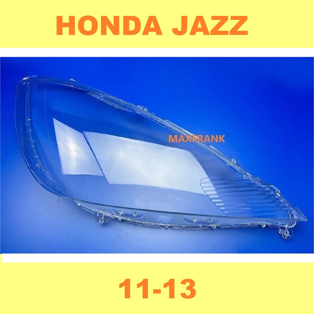 For HONDA JAZZ GE 1113 HEADLAMP COVER HEADLIGHT COVER LENS Shopee