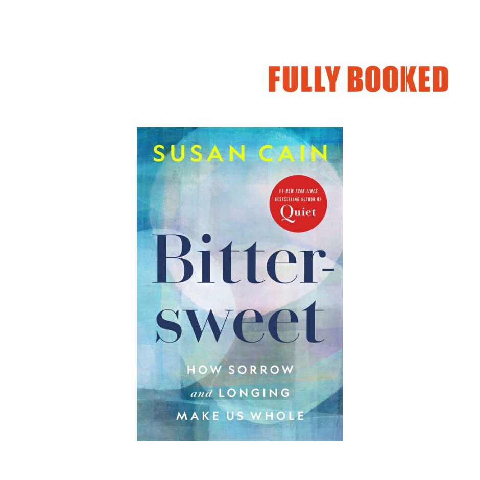 Bittersweet How Sorrow And Longing Make Us Whole, International