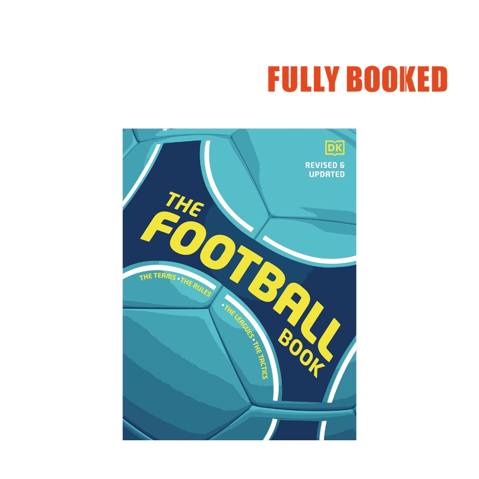 The Football Book The Teams The Rules The Leagues The Tactics