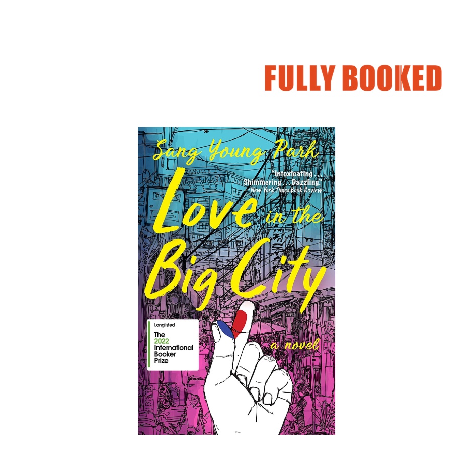 love-in-the-big-city-a-novel-paperback-by-sang-young-park-shopee