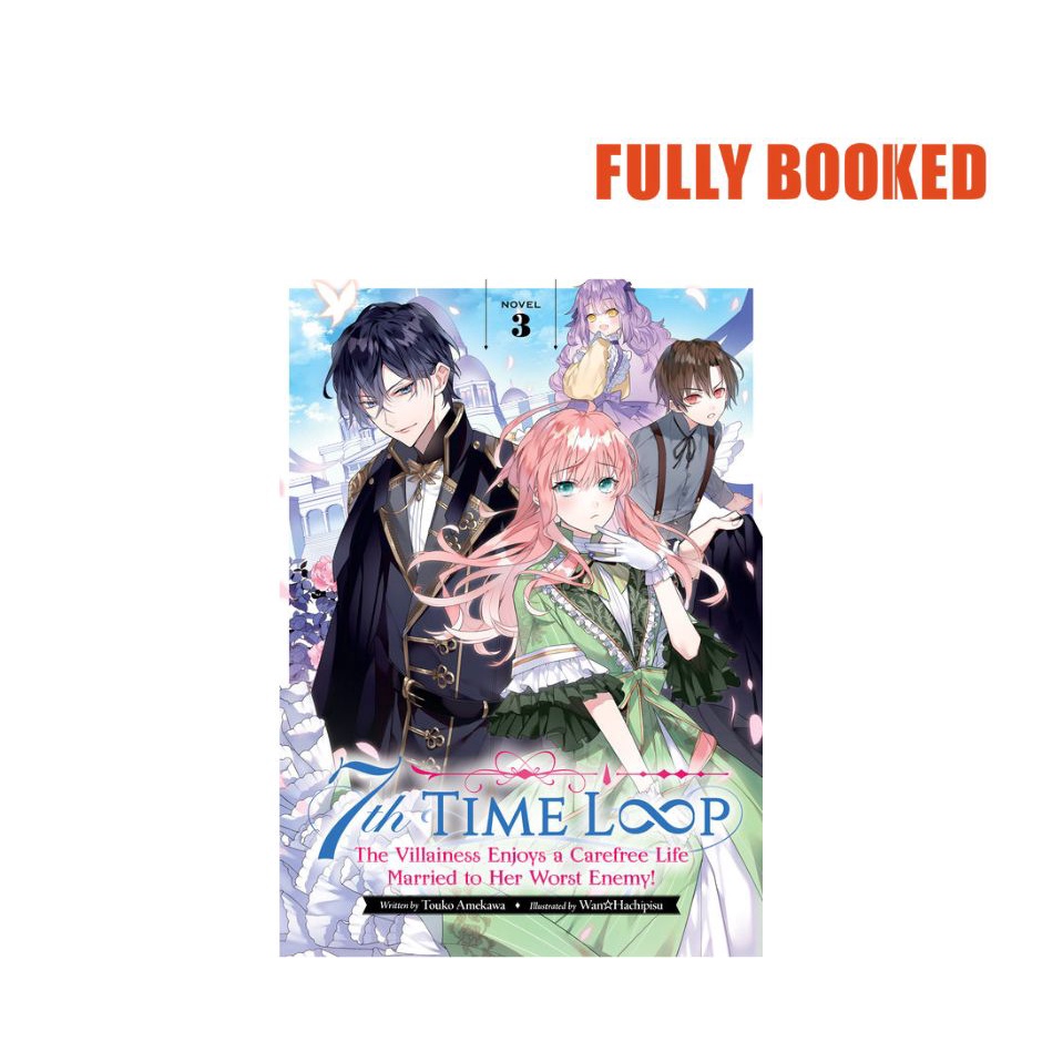 7th Time Loop, Vol. 3 — Light Novel (Paperback) by Touko Amekawa, Wan ...