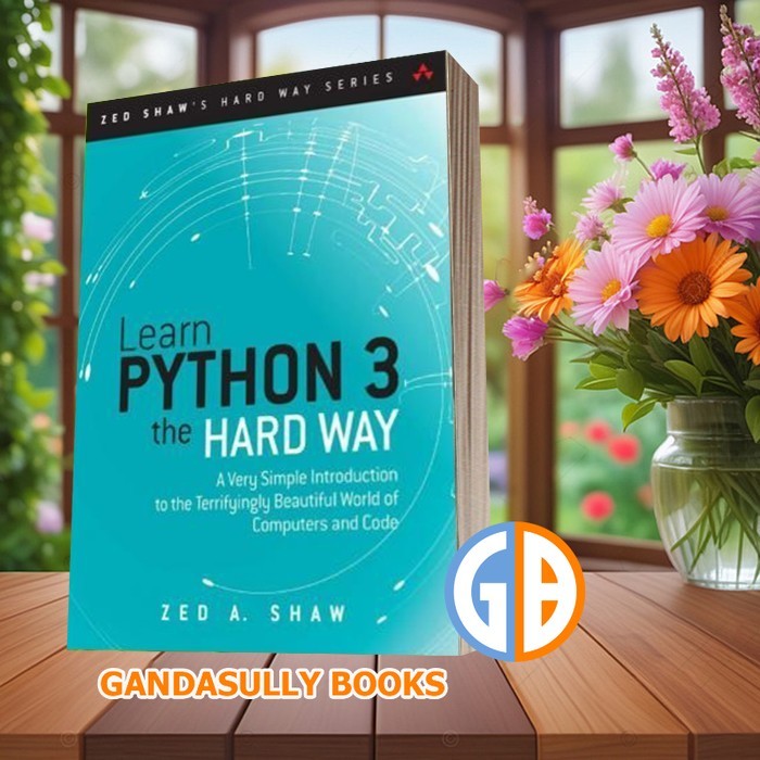 Learn Python 3 the Hard Way: A Very Simple Introduction to the Terrify ...
