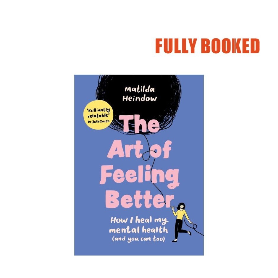 The Art of Feeling Better (Hardcover) by Matilda Heindow | Shopee ...