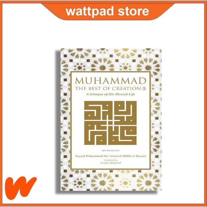 Muhammad the best of creation: A glimpse of his blessing life | Shopee ...