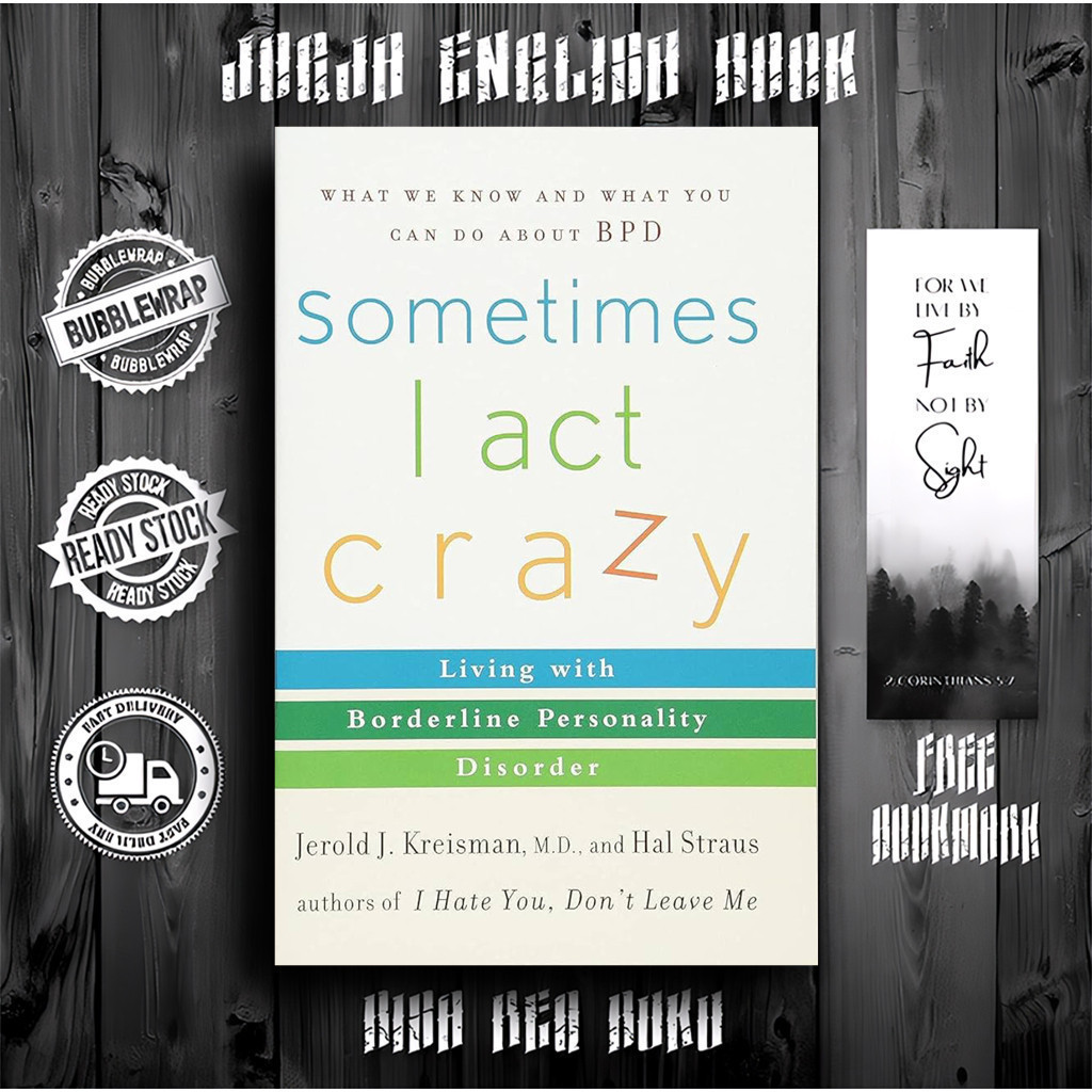 Sometimes I Act Crazy: Living with Borderline Personality Disorder ...