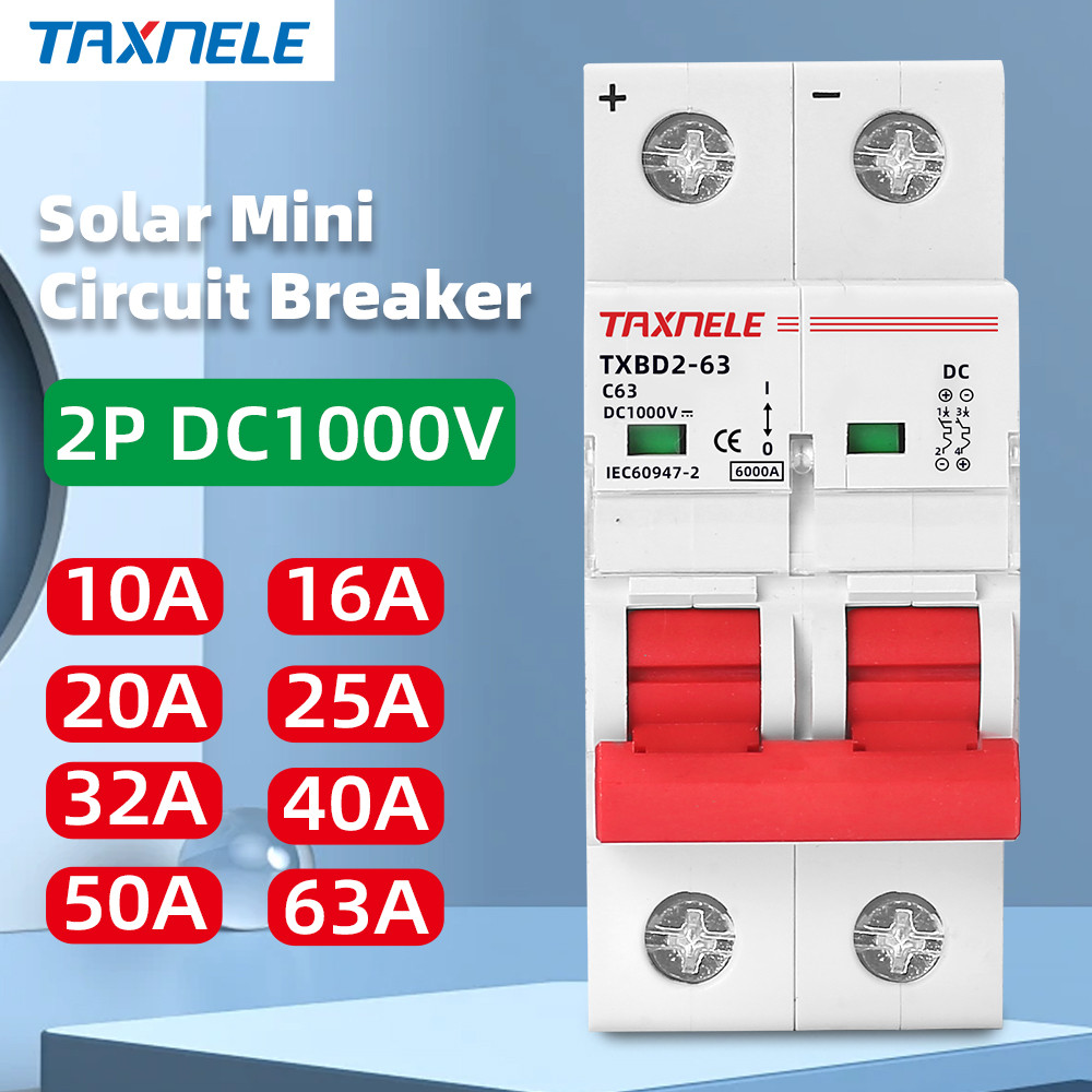 TAXNELE Solar Mini Circuit Breaker DC MCB 2P 1000V 6A 10A 16A 20A 25A ...