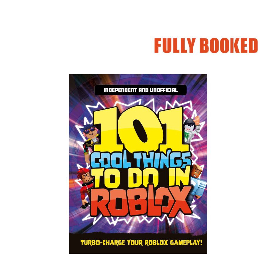 101-cool-things-to-do-in-roblox-independent-unofficial-paperback