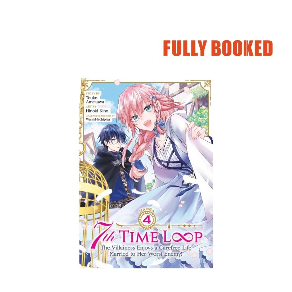 7th Time Loop: The Villainess Enjoys a Carefree Life , Vol. 4 ...