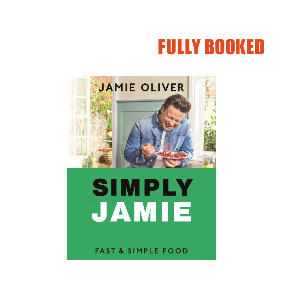 Simply Jamie: Fast & Simple Food (Hardcover) by Jamie Oliver | Shopee ...