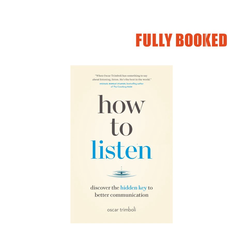How to Listen: Discover the Hidden Key to Better Communication ...
