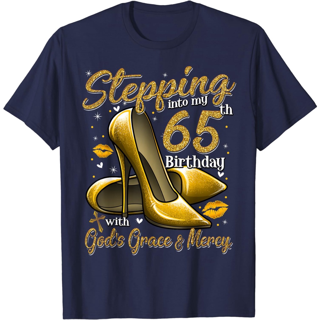 High Heels Stepping Into My 65th Birthday 65 and Fabulous T-Shirt ...