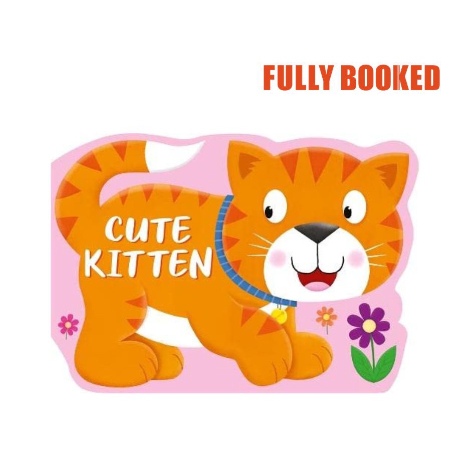 Cute Kitten, Die-Cut Shaped Animals (Board Book) by Igloo Books ...