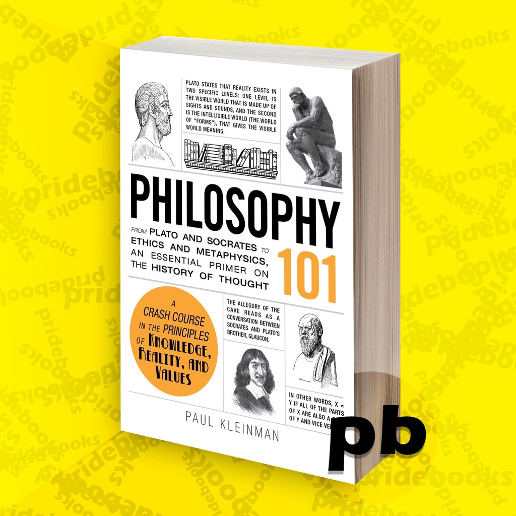 Philosophy 101: From Plato And Socrates To Ethics And Metaphysics, An ...