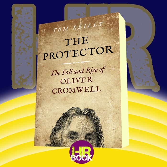 The Protector: The Fall and Rise Of Oliver Cromwell - A Novel | Shopee ...