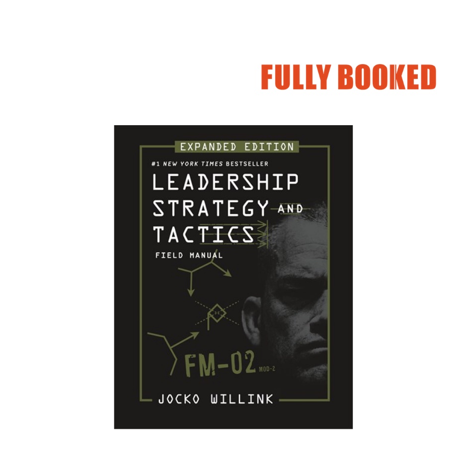 Leadership Strategy and Tactics Field Manual Expanded Edition