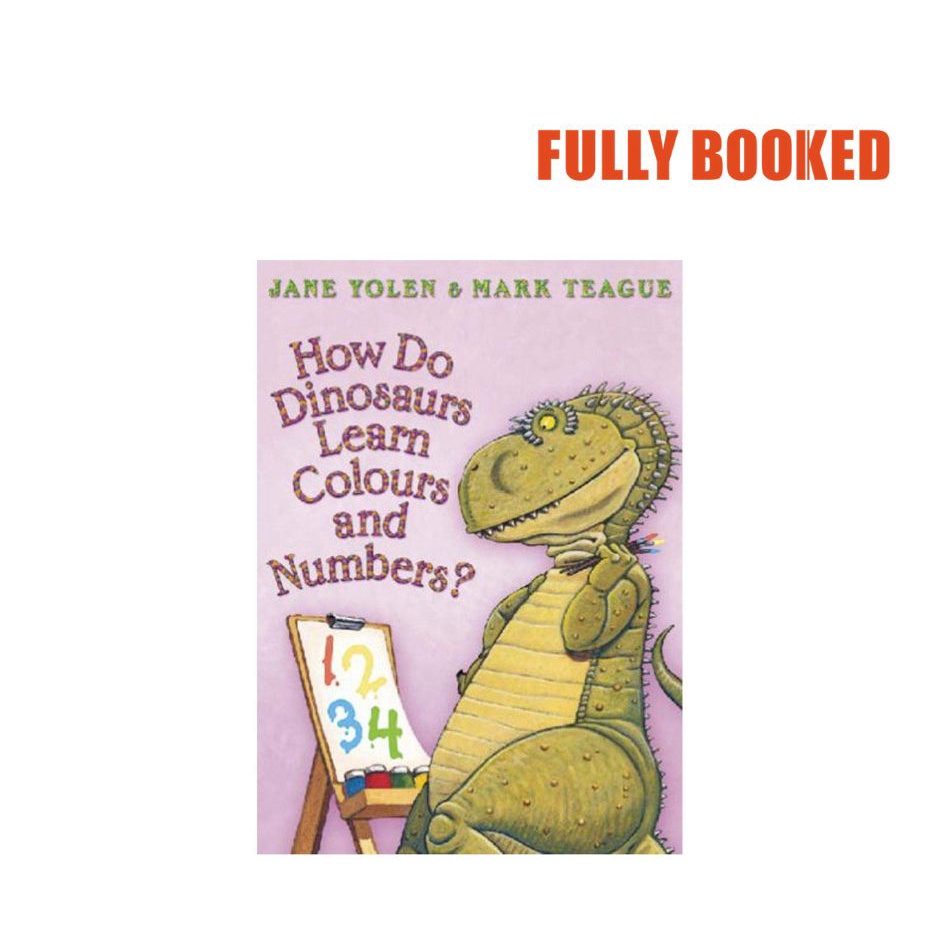 How Do Dinosaurs Learn Colours and Numbers? (Paperback) by Jane Yolen ...