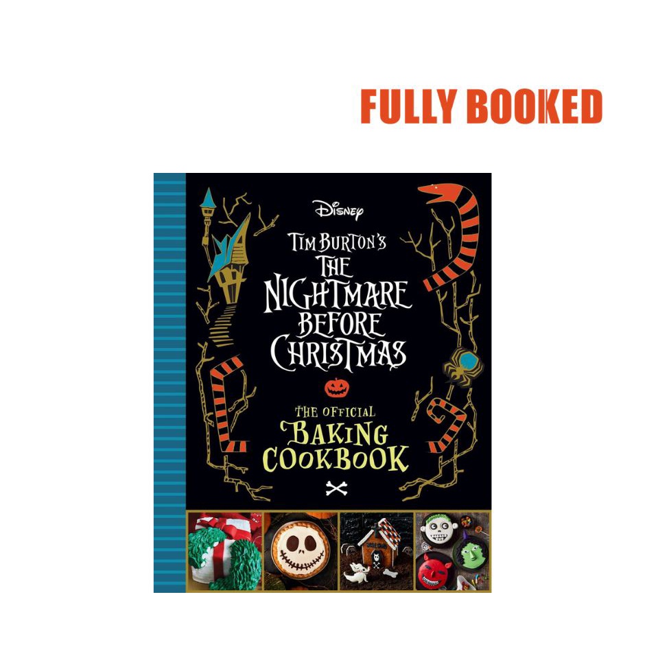 The Nightmare Before Christmas: The Official Baking Cookbook (Hardcover