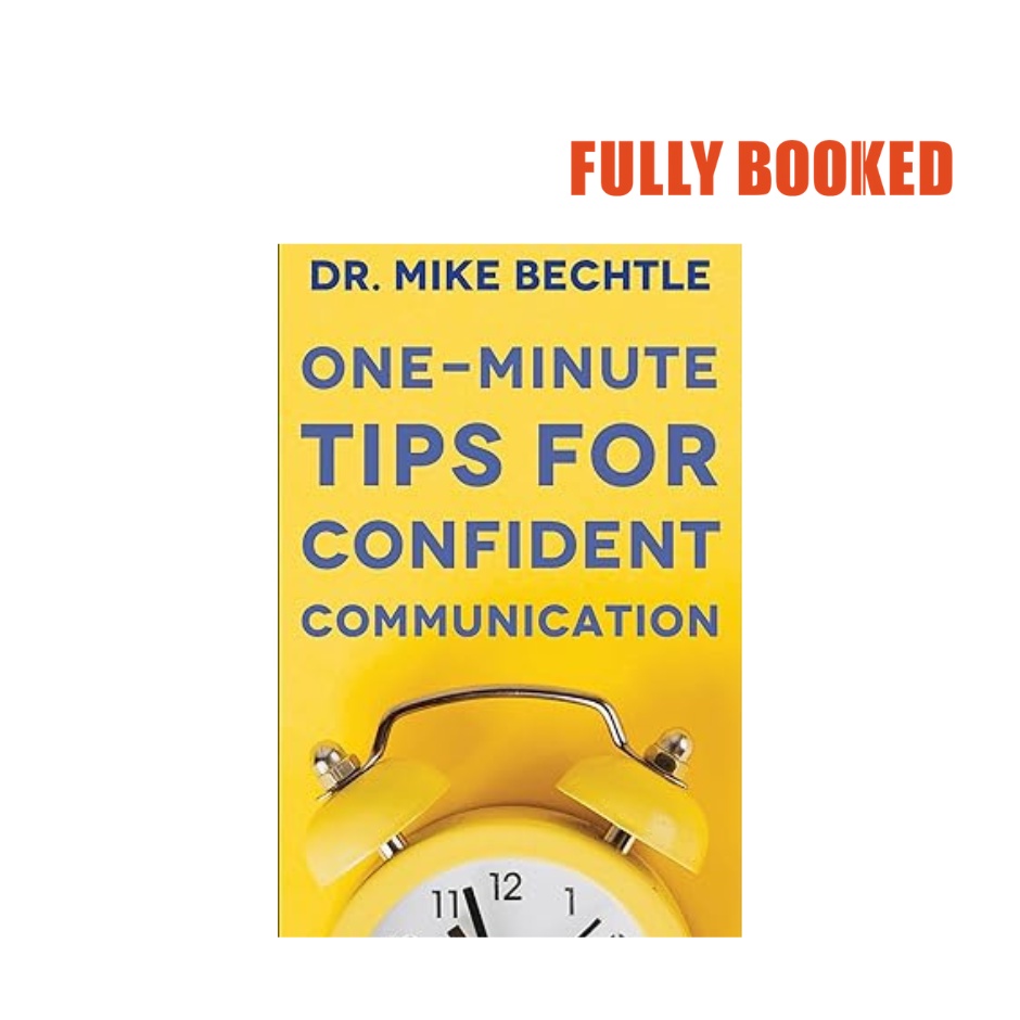 One-Minute Tips for Confident Communication (Mass Market) by Dr. Mike ...