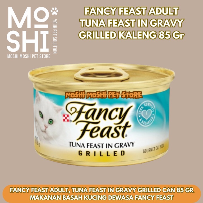 Fancy Feast Adult Tuna Feast In Gravy Grilled CAN/CAN 85 Gr Shopee