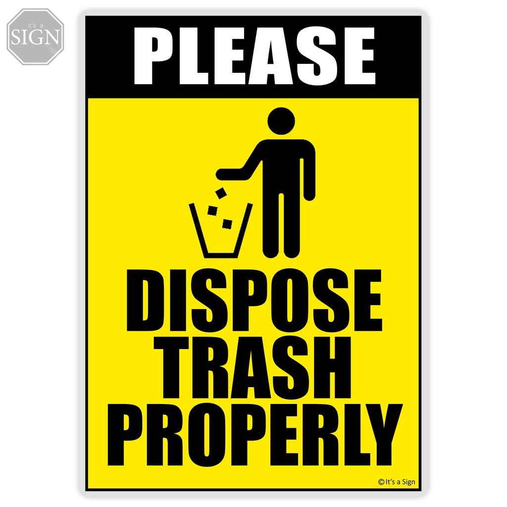 A4 LAMINATED Dispose Trash Properly Sign Laminated Signage A4