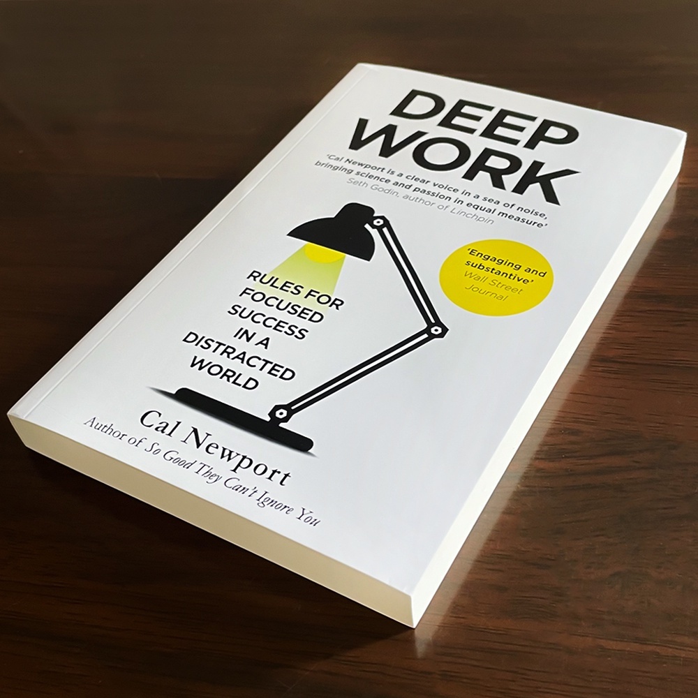Deep Work: Rules for Focused Success in a Distracted World | Business
