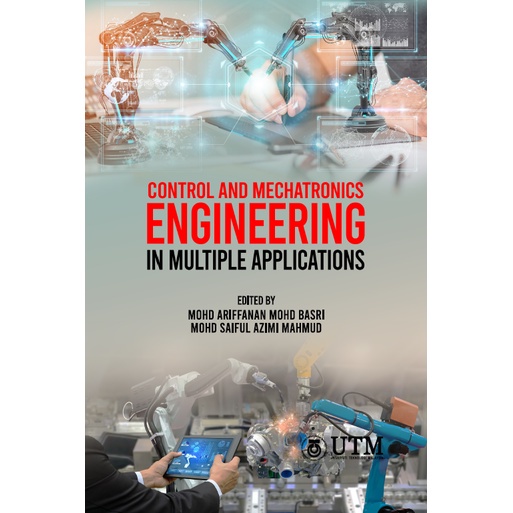 Control and Mechatronics Engineering in Multiple Applications (UTM ...