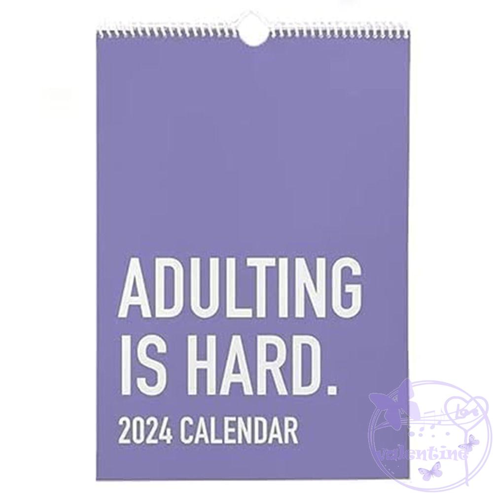 AVALENTINE Adulting is Hard 2024 Calendar, Hilarious And Relatable