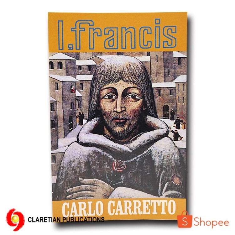 I, Francis by: Carlo Carretto | Shopee Philippines